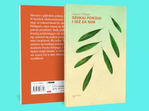 Szukaj pokoju i idź za nim - Jacques Philippe