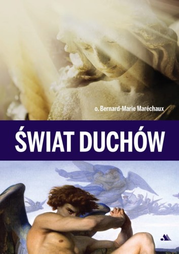 Swiat-duchow-Bernard-Marie-Marechaux_moc w slabosci sklep.jpg