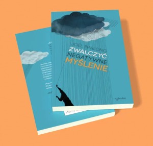 Zwalczyć negatywne myślenie - Joël Pralong