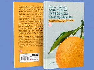 Integracja emocjonalna. Jak uwierzyć, że jesteś kochany i potrafisz kochać - Conrad W. Baars, Anna A. Terruwe
