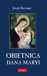 Obietnica dana Maryi - kard. Joseph Ratzinger