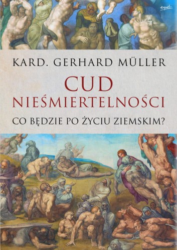 cud niesmiertelnosci kard muller moc w slabosci sklep.jpeg
