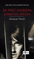 Za pięć godzin zobaczę Jezusa. Dziennik więzienny - Jacques Fesch