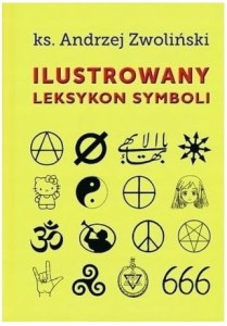 Ilustrowany leksykon symboli - ks. prof. Andrzej Zwoliński
