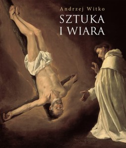 Sztuka i wiara /ILUSTORWANE/ – Andrzej Witko