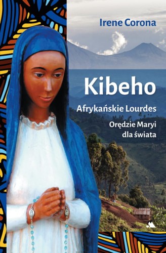 Kibeho-Afrykanskie-Lourdes-Irene-Corona_w500px moc w slabosci sklep.jpeg