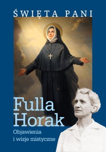 Święta Pani. Objawienia i wizje mistyczne – Fulla Horak