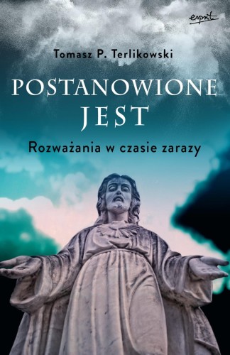 Postanowione jest - Tomasz P. Terlikowski
