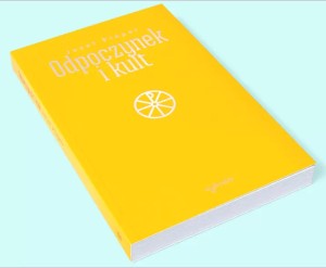 Odpoczynek i kult - Josef Pieper