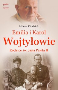 Emilia i Karol Wojtyłowie - Milena Kindziuk