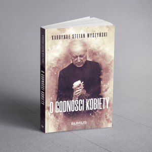 O godności kobiety - Kardynał Stefan Wyszyński