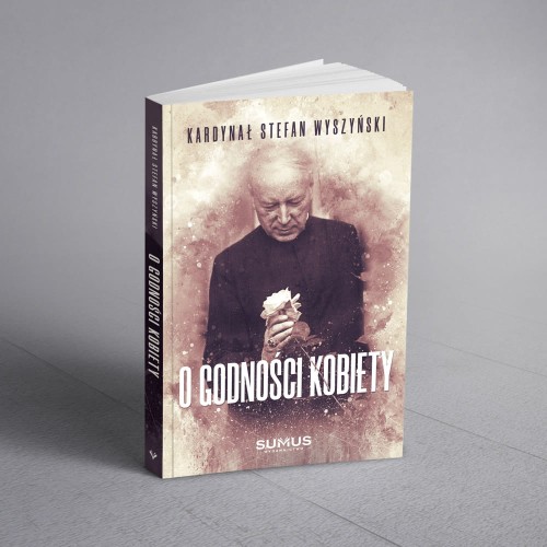 O godności kobiety - Kardynał Stefan Wyszyński