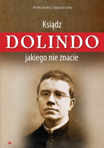 Ksiadz-Dolindo-jakiego-nie-znacie-Aleksandra-Zapotoczny_w500px-sklep-moc-w-slabosci.jpg