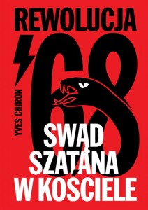 Swąd Szatana w Kościele. Rewolucja ‘68 – Yves Chiron