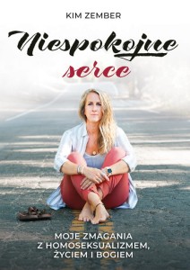 Niespokojne serce – Kim Zember /patronat MOC W SŁABOŚCI/