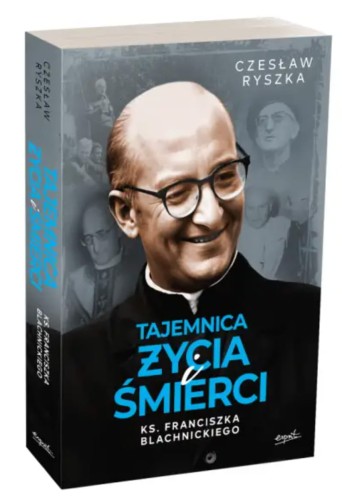 tajemnica-zycia-i-smierci-ks-franciszek-blachnicki-sklep-moc-w-slabosci.jpg