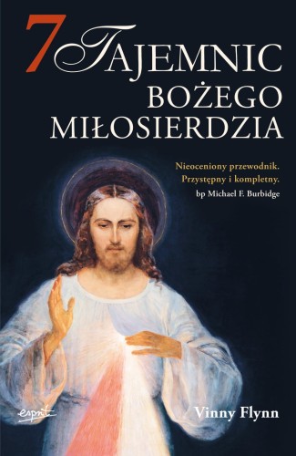 7 tajemnic Bożego Miłosierdzia - Vinny Flynn