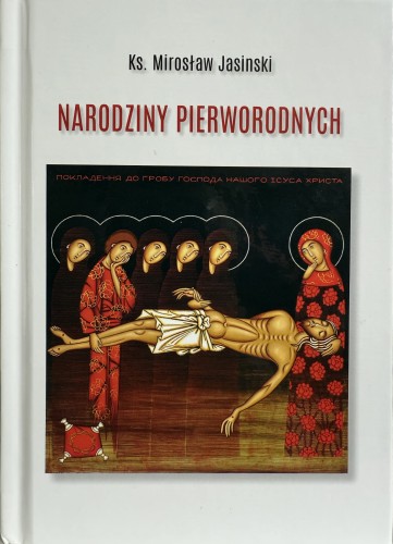 narodziny-pierworodnych-miroslaw-jasinski-sklep-moc-w-slabosci.JPG