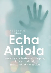 Echa Anioła - Gordon Anaquetta