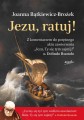 JEZU, RATUJ! - Joanna Bątkiewicz-Brożek
