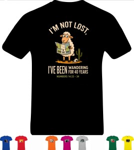 T-shirt I M NOT LOST