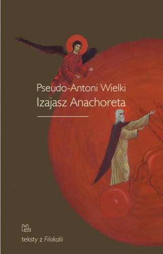 Pseudo-Antoni Wielki, Izajasz Anachoreta
