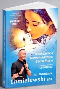 ODDANIE33 z komentarzami ks. Dominika Chmielewskiego
