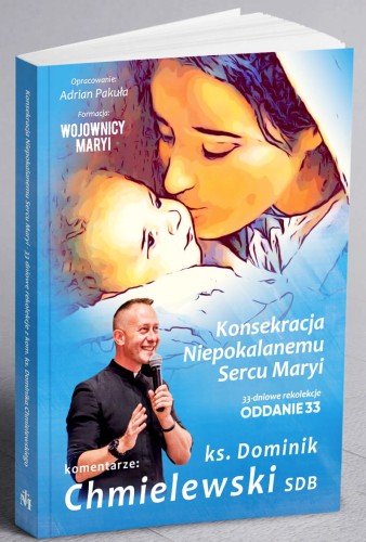 ODDANIE33 z komentarzami ks. Dominika Chmielewskiego