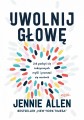 Uwolnij głowę - Jennie Allen