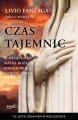 Czas tajemnic - o. Livio Fanzaga, Diego Manetti /patronat MOC W SŁABOŚCI/