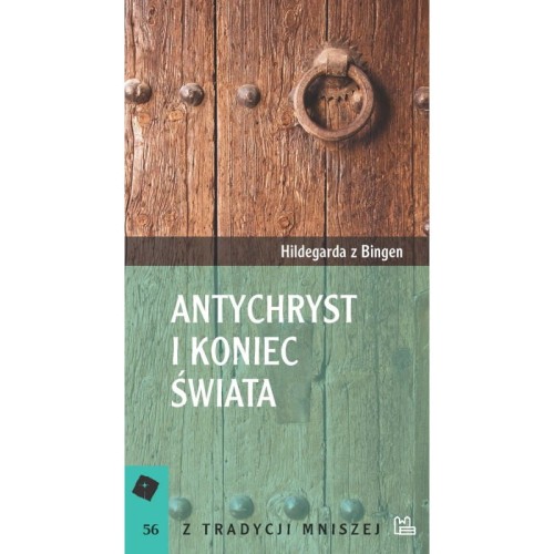 Antychryst i koniec świata - św. Hildegarda z Bingen