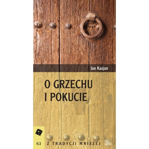 O grzechu i pokucie - św. Jan Kasjan