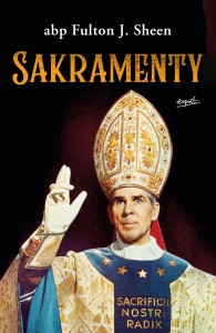 Sakramenty - abp Fulton Sheen