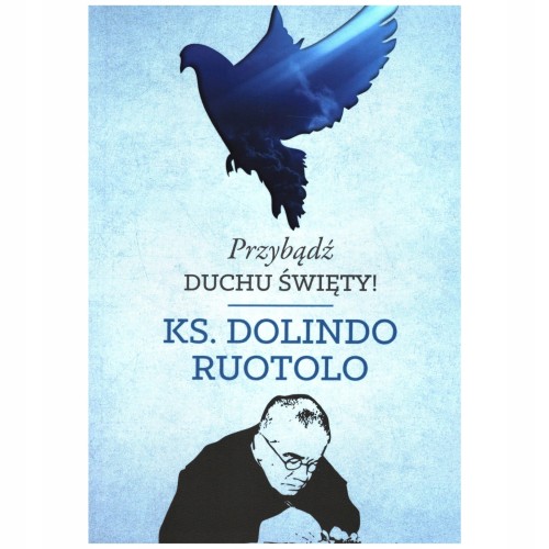 Przybądź Duchu Święty! - ks. Dolindo Ruotolo