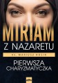 Miriam z Nazaretu. Pierwsza charyzmatyczka - ks. prof. Mariusz Rosik
