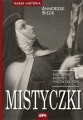 Mistyczki. Historie kobiet niezwykłych - Annerose Sieck