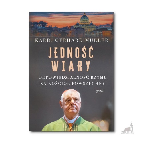 Jedność wiary - kard. Gerhard Müller