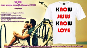 T-shirt: KNOW JESUS KNOW LOVE