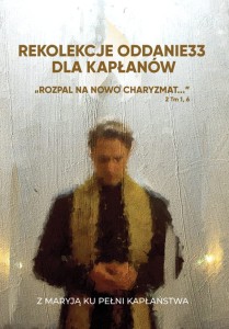REKOLEKCJE ODDANIE33 dla KAPŁANÓW