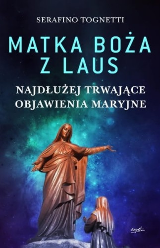 Matka Boża z Laus - Serafino Tognetti