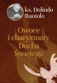 Owoce I Charyzmaty Ducha Świętego - ks. Dolindo Ruotolo