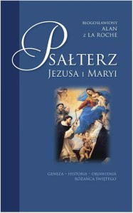 Psałterz Jezusa i Maryi - bł. Alan z La Roche