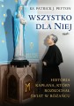 Wszystko dla Niej  - ks. Patrick J. Peyton