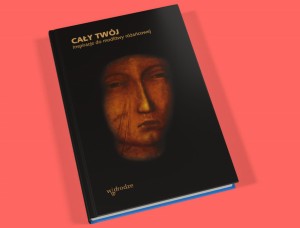 Cały Twój. Inspiracje do modlitwy różańcowej