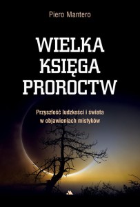 Wielka księga proroctw – Piero Mantero