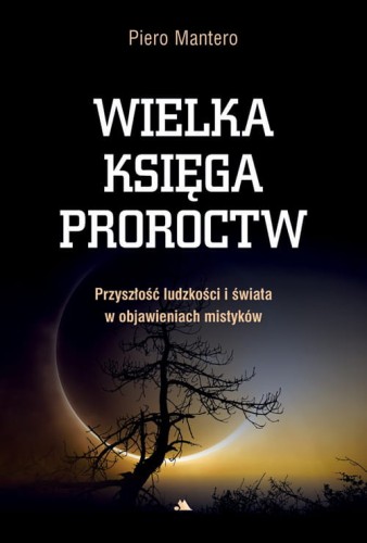 Wielka księga proroctw – Piero Mantero