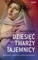 Dziesięć twarzy tajemnicy - Saverio Gaeta /patronat medialny MOC W SŁABOŚCI/