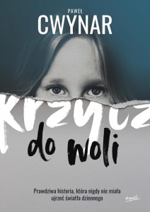 Krzycz do woli - Paweł Cwynar