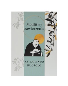 Modlitwy Zawierzenia - ks. Dolindo Ruotolo