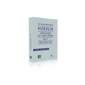 Komentarz do Księgi Hioba. Moralia. Tom 7 - Św. Grzegorz Wielki